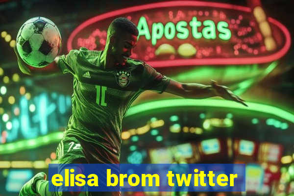 elisa brom twitter